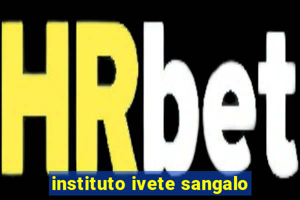 instituto ivete sangalo